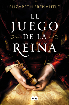 El Juego de la Reina / Queen's Gambit - Elizabeth Fremantle