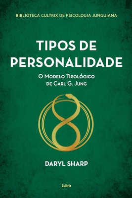Coperta cărții 'Tipos de personalidade - Nova edição - Daryl Sharp'