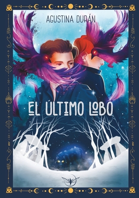 El ltimo lobo - Agustina Durn