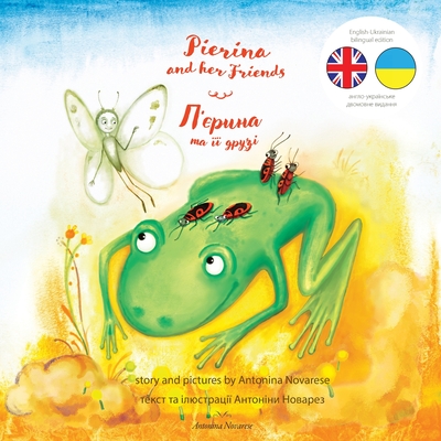 Pierina and her Friends / П'єрина та її друзі: English / Ukr - Antonina Novarese