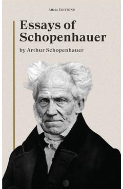 Coperta cărții 'Essays of Schopenhauer: New Large Print Edition including a biographical note - Arthur Schopenhauer'