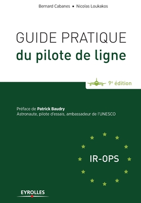 Guide pratique du pilote de ligne - Bernard Cabanes
