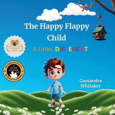 The Happy Flappy Child - A Little Different - Cassandra Whitaker