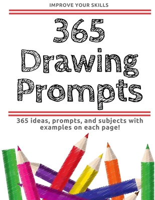 365 Drawing Prompts - An Idea Every Day - Rachelle L. Clevenger