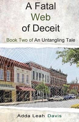 A Fatal Web of Deceit - Adda Leah Davis