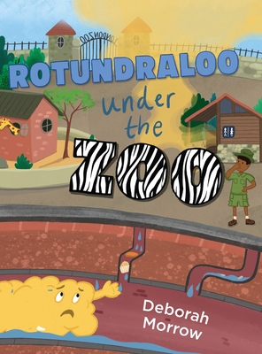 Rotundraloo Under the Zoo - Deborah Morrow