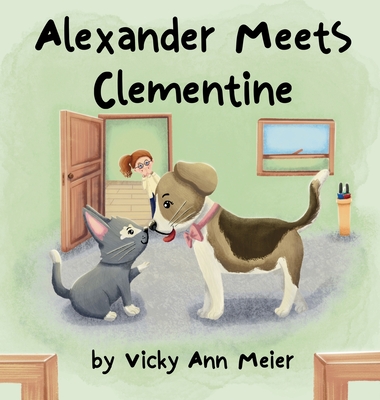 Alexander Meets Clementine - Vicky Ann Meier