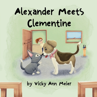 Alexander Meets Clementine - Vicky Ann Meier