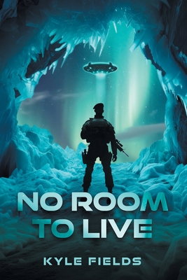 No Room to Live - Kyle Fields