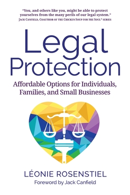 Coperta cărții 'Legal Protection: Affordable Options for Individuals, Families, and Small Businesses - Léonie Rosenstiel'