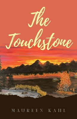 The Touchstone - Maureen Kahl