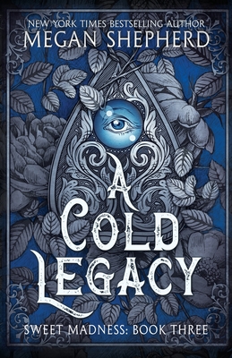 A Cold Legacy - Megan Shepherd