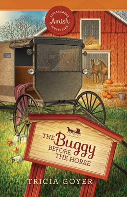 The Buggy Before the Horse - Tricia Goyer