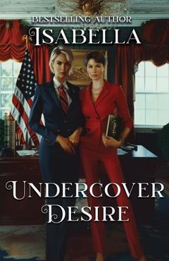 Coperta cărții 'Undercover Desire - Isabella'