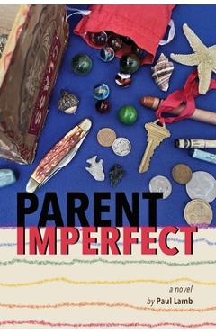 Coperta cărții 'Parent Imperfect - Paul Lamb'