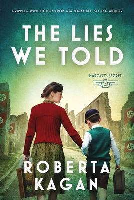 The Lies We Told - Roberta Kagan