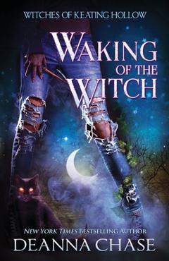 Poza produsului Waking of the Witch - Deanna Chase