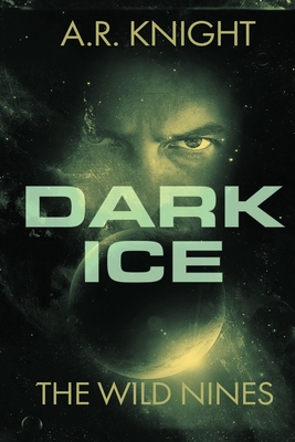 Coperta cărții 'Dark Ice - A. R. Knight'
