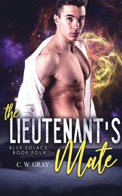 The Lieutenant's Mate - C. W. Gray