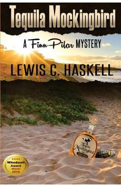 Poza produsului Tequila Mockingbird - Lewis C. Haskell