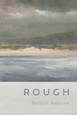 Rough - Nathalie Anderson