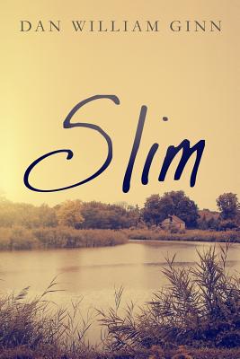 Slim - Dan William Ginn