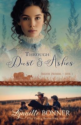 Through Dust and Ashes - Lynnette Bonner