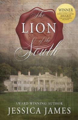 Coperta cărții 'The Lion of the South: A Novel of the Civil War - Jessica James'