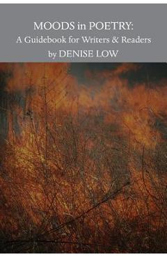 Coperta cărții 'Moods in Poetry: A Guidebook for Writers and Readers - Denise Low'