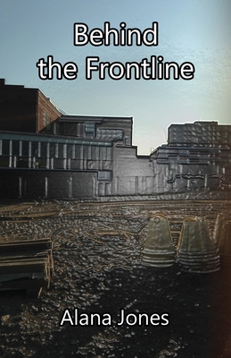 Behind the Frontline - Alana Jones