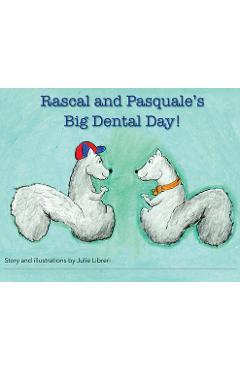 Coperta cărții 'Rascal and Pasquale's Big Dental Day! - Julie Libreri'