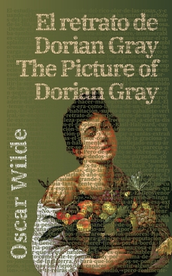 El retrato de Dorian Gray - The Picture of Dorian Gray - Oscar Wilde