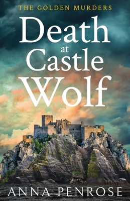Death at Castle Wolf - Anna Penrose