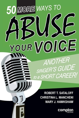 50 More Ways to Abuse Your Voice - Robert T. Sataloff