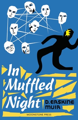 Coperta cărții 'In Muffled Night - D. Erskine Muir'