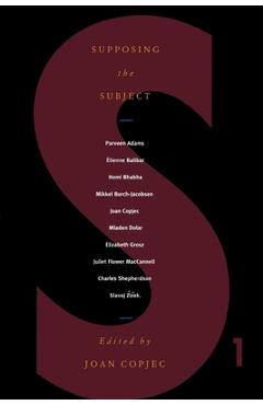 Poza produsului Supposing the Subject - Joan Copjec