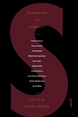 Supposing the Subject - Joan Copjec