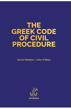 Coperta cărții 'The Greek Code of Civil Procedure: Presidential Decree 503/1985 - Daniel Alexander Webber'