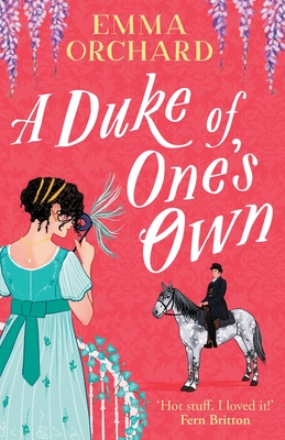 A Duke of One's Own - Emma Orchard