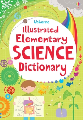 Coperta cărții 'Illustrated Elementary Science Dictionary - Lisa Jane Gillespie'