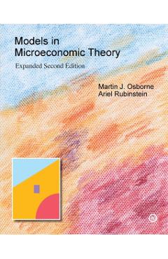 Models in Microeconomic Theory: 'He' Edition - Martin J. Osborne