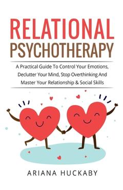 Coperta cărții 'Relational Psychotherapy - Ariana Huckaby'