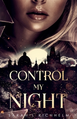 Control My Night - Sarah L. Richhelm