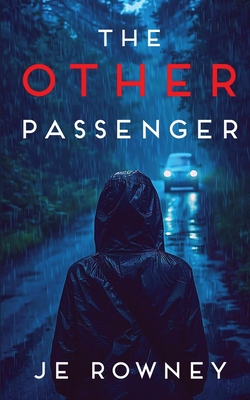 The Other Passenger - J. E. Rowney