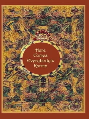 Here Comes Everybody's Karma - Shaharee Vyaas