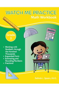 Coperta cărții 'Watch Me Practice Grade 3 Math Workbook - Belinda L. Spears'