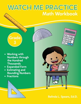 Coperta cărții 'Watch Me Practice Grade 3 Math Workbook - Belinda L. Spears'