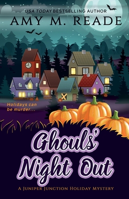 Ghouls' Night Out - Amy M. Reade