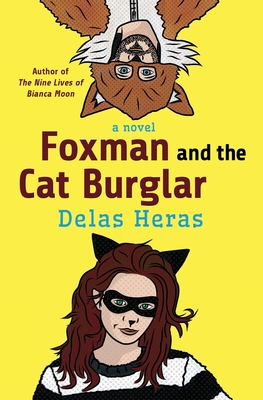 Foxman and the Cat Burglar - Delas Heras