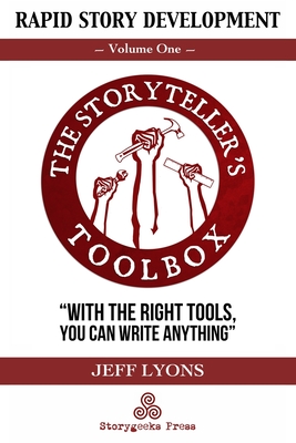 Coperta cărții 'Rapid Story Development: The Storyteller's Toolbox Volume One - Jeff Lyons'